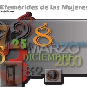 “Efemérides de las Mujeres” Portugal Ana María, Fundación Isis Internacional e UNIFEM Sub Región Andina, 2010