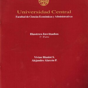 “Ilustres Invitados 1era Parte“, Etchegaray A. Alberto et. alt., Ediciones Universidad Central de Chile, marzo 1996